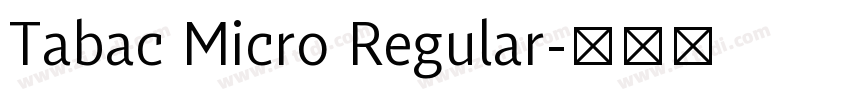 Tabac Micro Regular字体转换